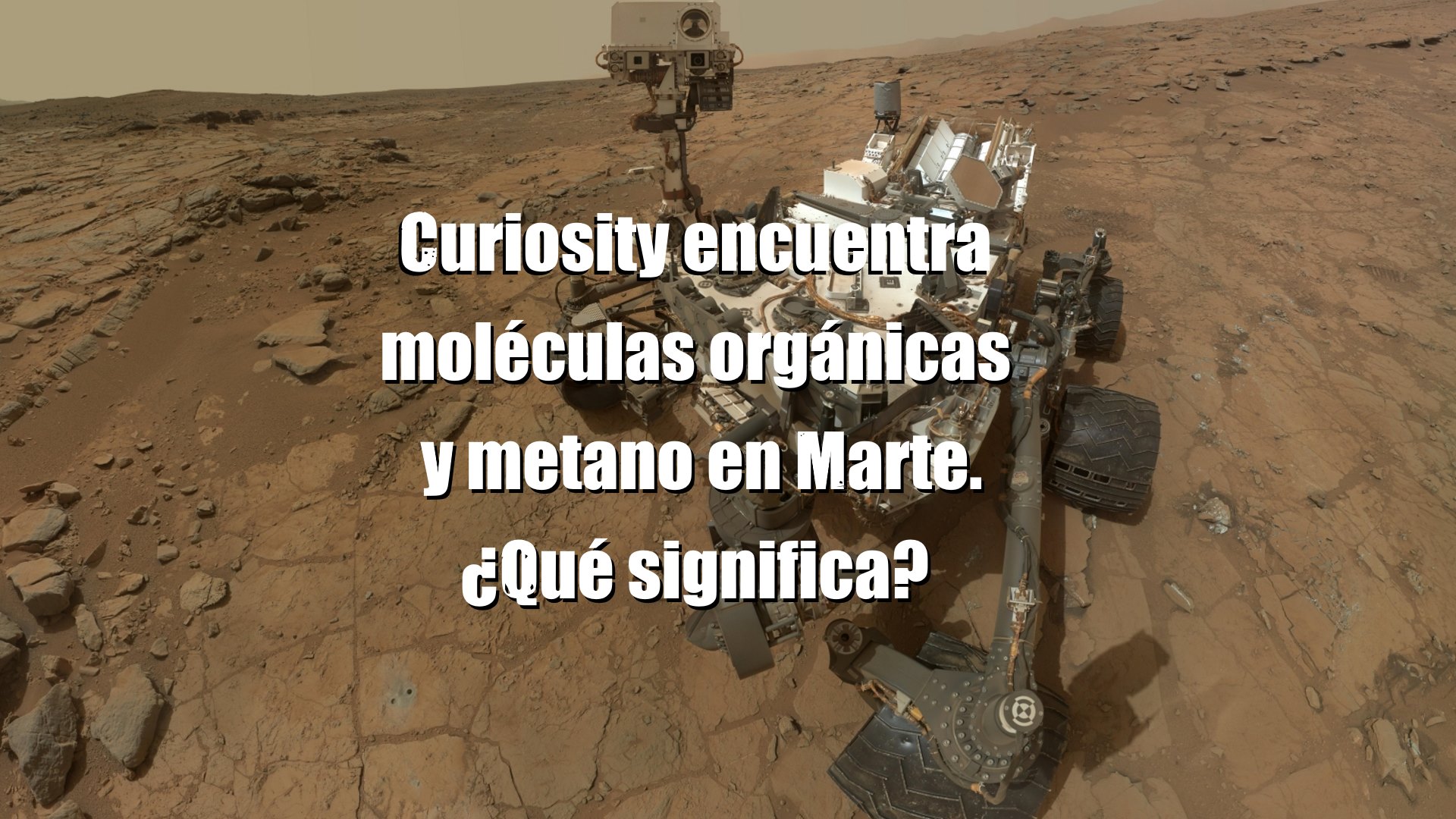 Las moléculas orgánicas y metano estacional en Marte