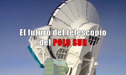 El telescopio del Polo Sur y Astrobitácora E14