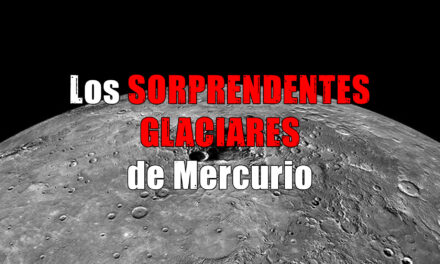 Los glaciares de Mercurio y Astrobitácora 5×07