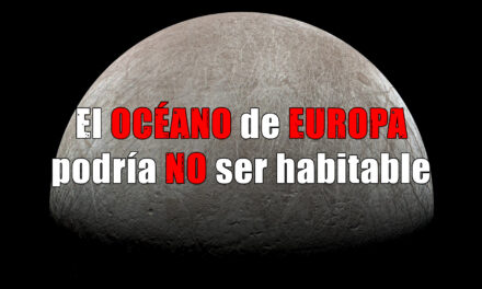 El océano inhabitable de Europa y Astrobitácora 5×15